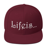 Lifeis...Snapback Hat (Version 2)