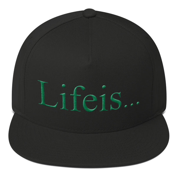 Lifeis...Snapback Hat [5 Panel, Black]